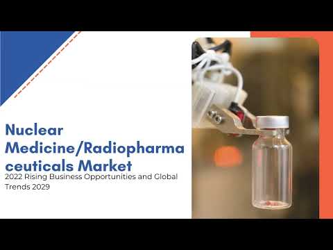 Nuclear Medicine/Radiopharmaceuticals Market Size, Share &amp; Analysis | Exactitude Consultancy Reports